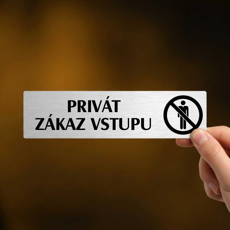 Privát zákaz vstupu, stříbrná cedulka, 180x45mm
