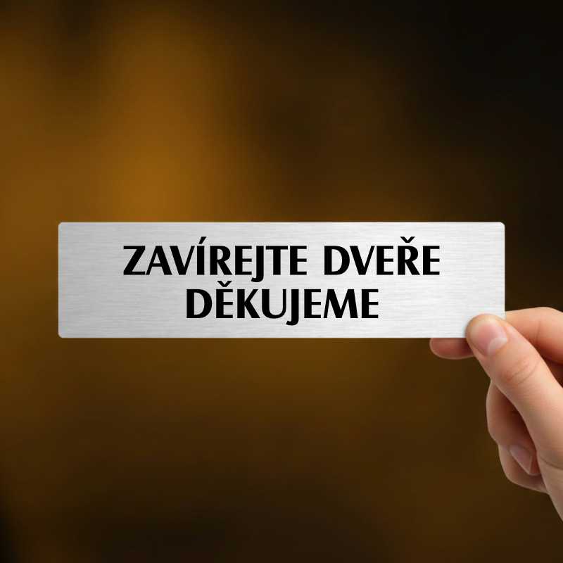 Zavírejte dveře, popiska, 180x45mm