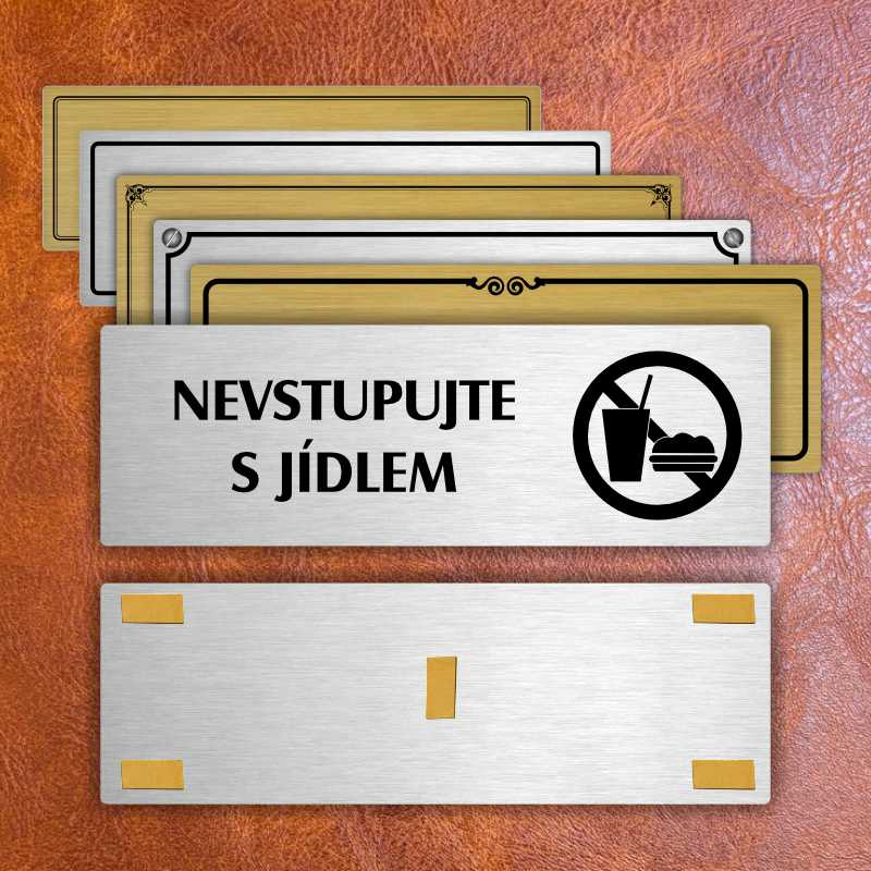 Nevstupujte s jídlem, 240x79mm, stříbrná popiska s ozdobou uprostřed