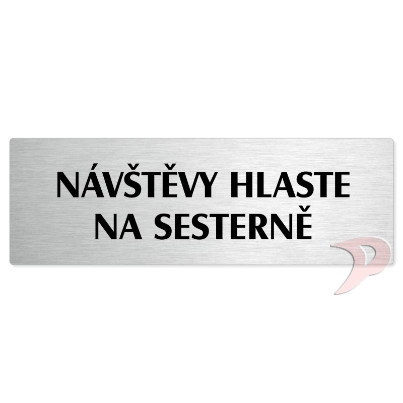 Návštěvy hlaste, 240x79mm, stříbrná popiska 