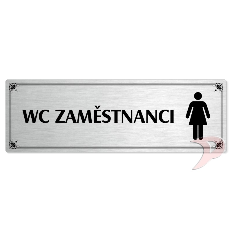 WC zaměstnanci ženy, 200x66mm, stříbrná popiska s okrasným rámečkem