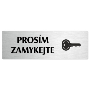 Prosím zamykejte, stříbrná popiska na dveře