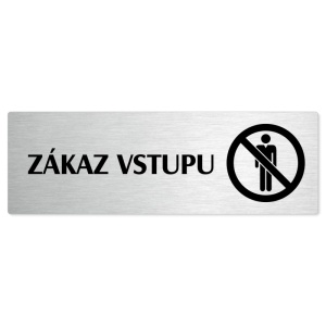 Zákaz vstupu, stříbrná popiska na dveře