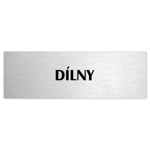 Dílny, stříbrná popiska na dveře