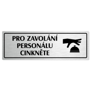 Volání personálu, 240x79mm, stříbrná popiska s rámečkem