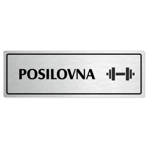 Posilovna, 240x79mm, stříbrná popiska s rámečkem