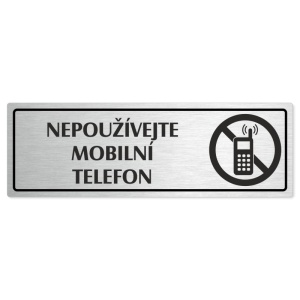 Zákaz mobilů, 240x79mm, stříbrná popiska s rámečkem