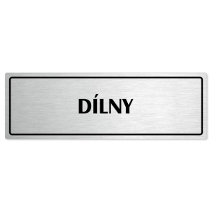 Dílny, 200x66mm, stříbrná popiska s rámečkem