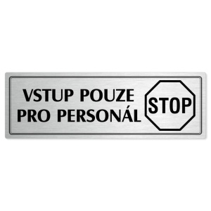 Vstup pro personál, 200x66mm, stříbrná popiska s dvojtým rámečkem