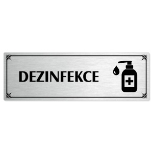 Dezinfekce, 200x66mm, stříbrná popiska s okrasným rámečkem  