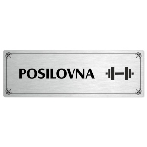 Posilovna, 240x79mm, stříbrná popiska s okrasným rámečkem  
