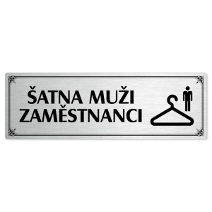 Šatna muži zaměstnanci, 200x66mm, stříbrná popiska s okrasným rámečkem  