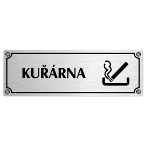 Kuřárna, 240x79mm, stříbrná popiska s imitacemi šroubků