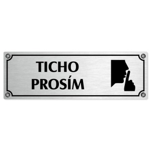 Ticho prosím, 200x66mm, stříbrná popiska s imitacemi šroubků