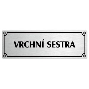 Vrchní sestra, 200x66mm, stříbrná popiska s imitacemi šroubků