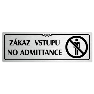 Zákaz vstupu, 200x66mm, stříbrná popiska s ozdobou uprostřed