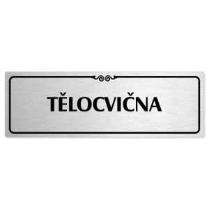 Tělocvična, 240x79mm, stříbrná popiska s ozdobou uprostřed