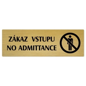 Zákaz vstupu, 240x79mm, zlatá popiska 