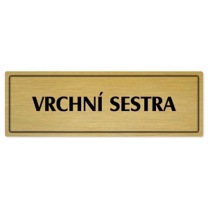 Vrchní sestra, 240x79mm, zlatá popiska s dvojtým rámečkem