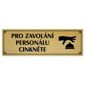 Volání personálu, 200x66mm, zlatá popiska s okrasným rámečkem  