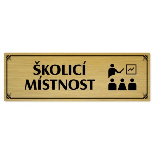 Školicí místnost, 240x79mm, zlatá popiska s okrasným rámečkem  