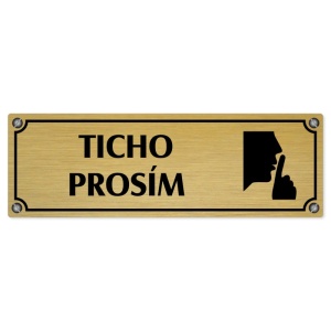 Ticho prosím, 200x66mm, zlatá popiska s imitacemi šroubků