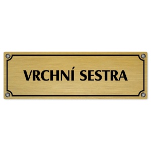 Vrchní sestra, 200x66mm, zlatá popiska s imitacemi šroubků