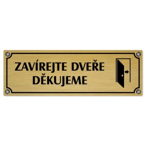 Zavírejte dveře, 240x79mm, zlatá popiska s imitacemi šroubků